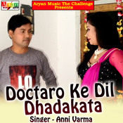 You Are Very Beautiful Mp3 Song Download Doctaro Ke Dil Dhadakata You Are Very Beautiful Bhojpuri Song By Anni Varma On Gaana Com