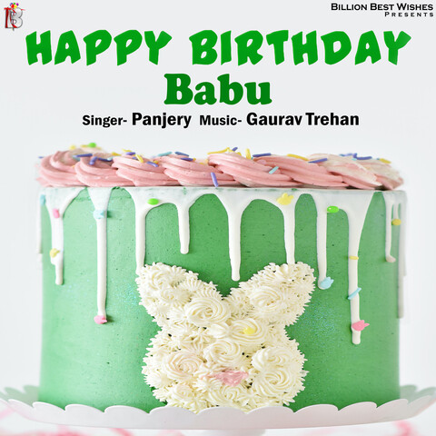 Happy Birthday Babu - Single Song Download: Happy Birthday Babu - Single  MP3 Song Online Free on Gaana.com