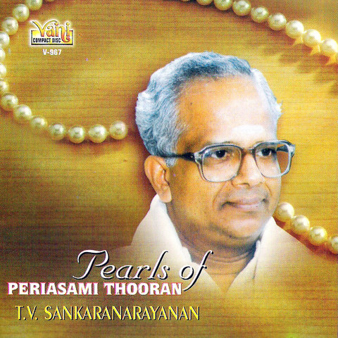 Pearls Of Periasami Thooran T.V.Sankaranarayanan Songs Download