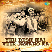 ye desh hai veer jawano ka mp3 song