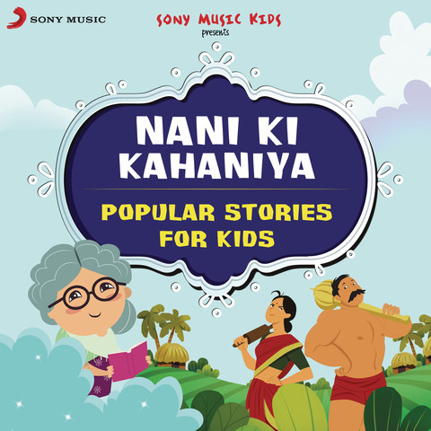 Nani Ki Kahaniya: Popular Stories for Kids Songs Download: Nani Ki  Kahaniya: Popular Stories for Kids MP3 Songs Online Free on 