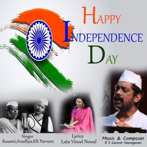 HAPPY INDEPENDENCE DAY Song Download: HAPPY INDEPENDENCE DAY MP3 Song ...