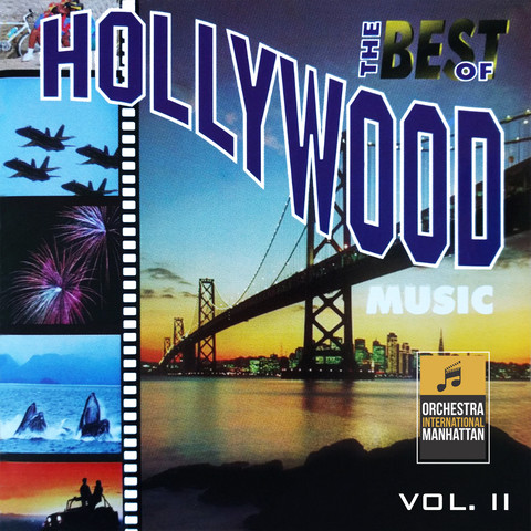 The Best of Hollywood Music, Vol. II Songs Download: The Best of ...