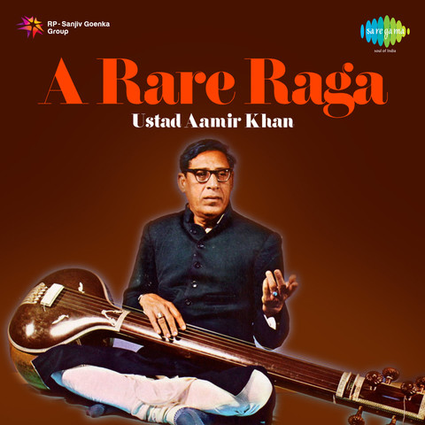 A Rare Raga Ustad Aamir Khan Song Download: A Rare Raga Ustad Aamir