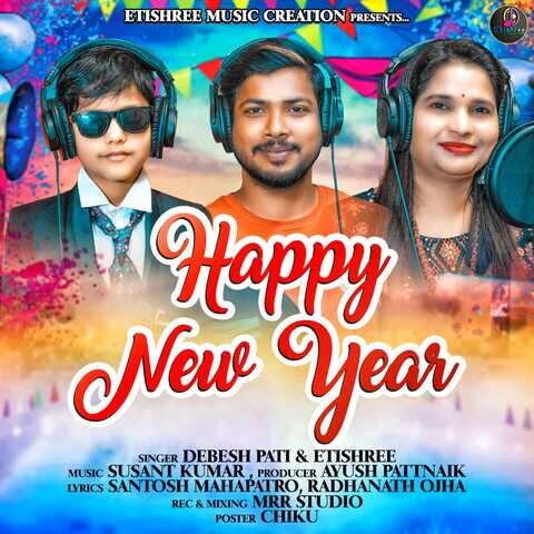 Happy New Year Song Download: Happy New Year MP3 Odia Song Online Free