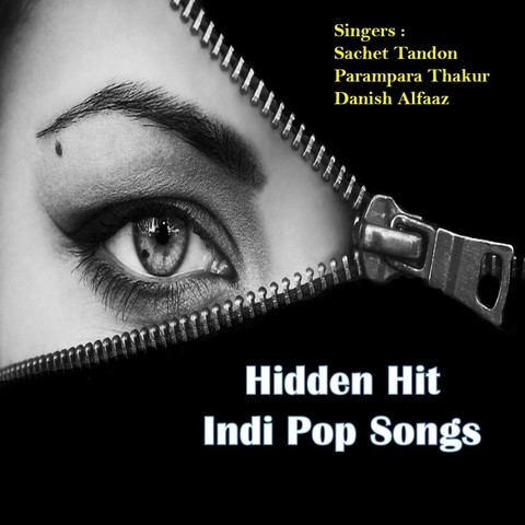 Hidden Hit Indi Pop Songs Songs Download: Hidden Hit Indi Pop Songs MP3