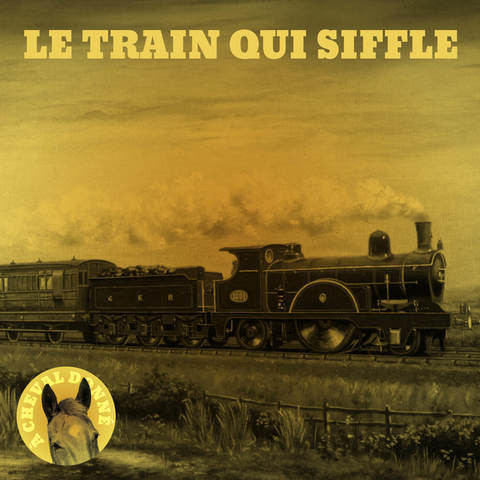 Le train qui siffle Song Download: Le train qui siffle MP3 French Song ...