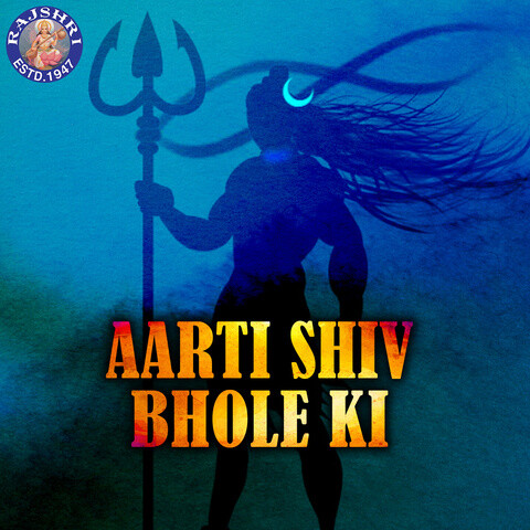 Aarti Shiv Bhole Ki Songs Download: Aarti Shiv Bhole Ki MP3 Sanskrit