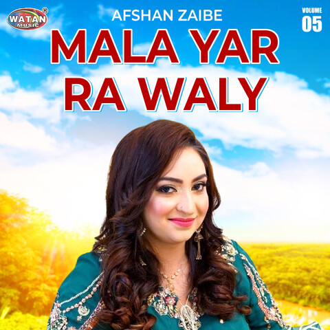 Mala Yar Ra Waly, Vol. 5 Songs Download: Mala Yar Ra Waly, Vol. 5 MP3 ...