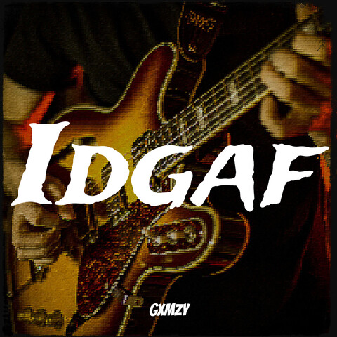 Idgaf Song Download: Idgaf MP3 Song Online Free on Gaana.com