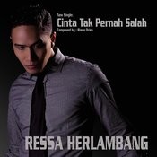 cinta tak pernah salah ressa herlambang mp3