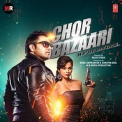 chor bazaari song mp3