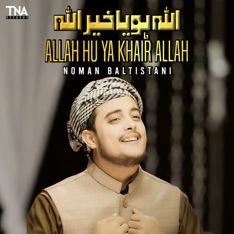 Allah Hu Ya Khair Allah - Single Song Download: Allah Hu Ya Khair Allah ...