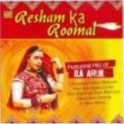 mp3 resham ka rumaal ila arun