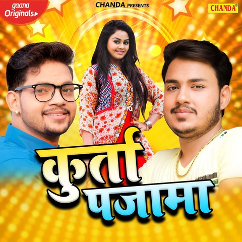 Kurta Pajama Song Download: Kurta Pajama MP3 Bhojpuri Song Online Free ...