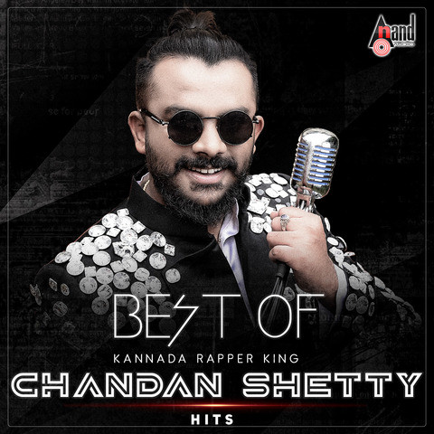 Best Of (Kannada Rapper King) Chandan Shetty Hits Songs Download: Best