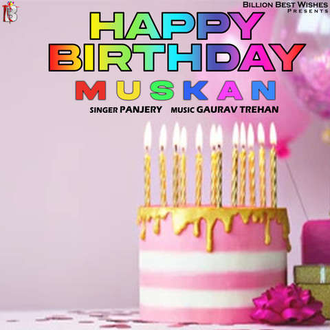 Download happy birthday muskan cake and say happy birthday in a beautiful  way… | Happy birthday cake writing, Happy birthday cake images, Happy  birthday wishes cake