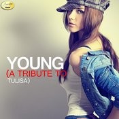 Young A Tribute To Tulisa Mp3 Song Download Young A Tribute To Tulisa Young A Tribute To Tulisa Song By Ameritz On Gaana Com tulisa mp3 song download young