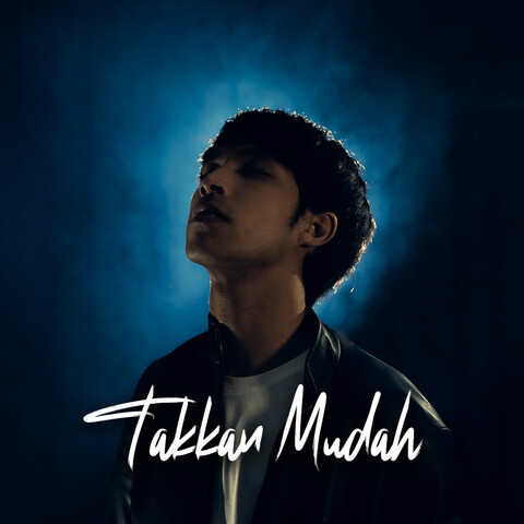 Takkan Mudah Song Download: Takkan Mudah MP3 Malay Song Online Free on