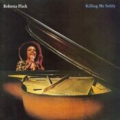 Killing Me Softly With His Song Mp3 Song Download Killing Me Softly Killing Me Softly With His Song Song By Roberta Flack On Gaana Com