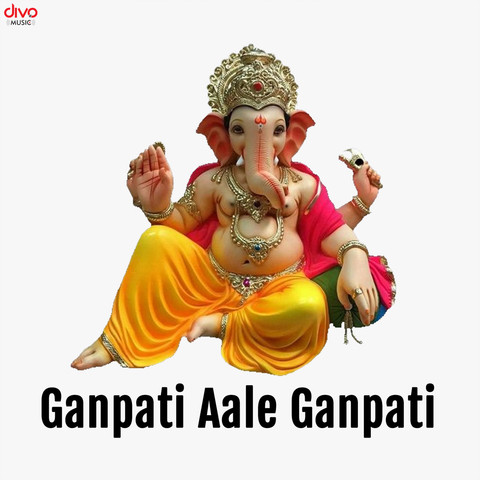 Ganpati Aale Ganpati Song Download: Ganpati Aale Ganpati MP3 Marathi Ganpati Aale Ganpati Song Download: Ganpati Aale Ganpati MP3 Marathi