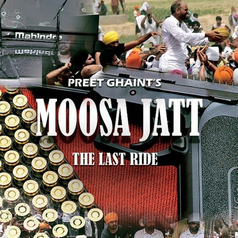 Moosa Jatt The Last Ride Song Download: Moosa Jatt The Last Ride MP3