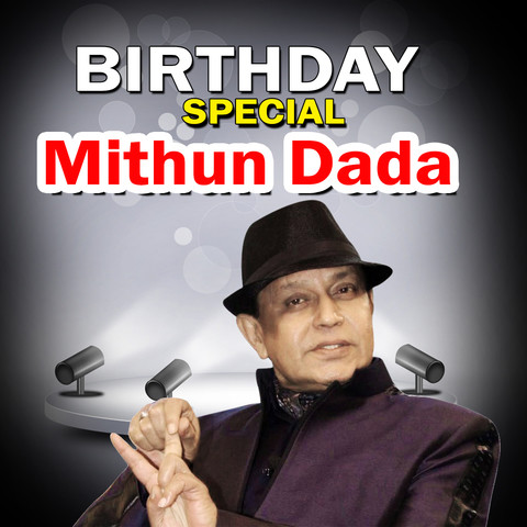 Birthday Special-Mithun Dada Songs Download: Birthday Special-Mithun