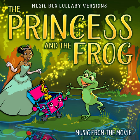 The Princess And The Frog: Music From The Movie (Music Box Lullaby ...