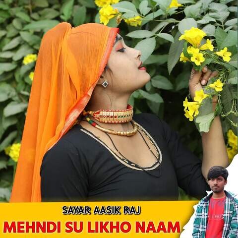 Mehndi Su Likho Naam Song Download: Mehndi Su Likho Naam MP3 Haryanvi
