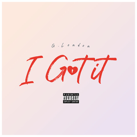 I Got It Song Download: I Got It MP3 Song Online Free on Gaana.com