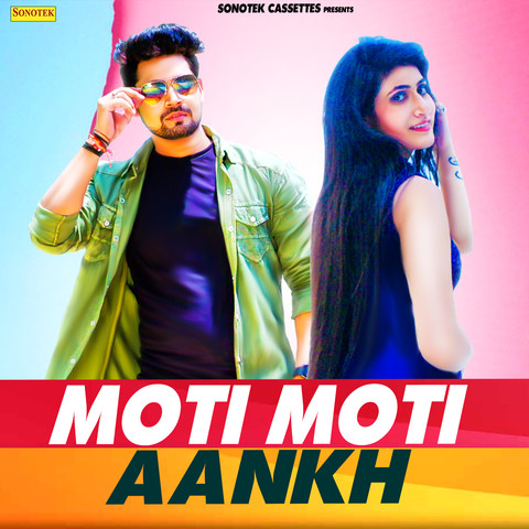 moti gaana aankh song