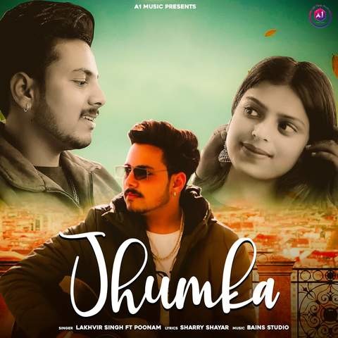 Jhumka Song Download: Jhumka MP3 Punjabi Song Online Free on Gaana.com