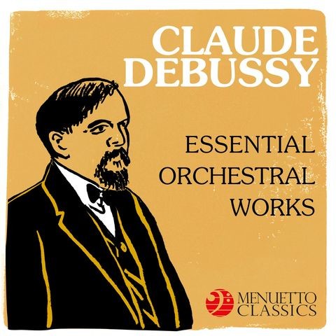 Claude Debussy: Essential Orchestral Works Songs Download: Claude ...