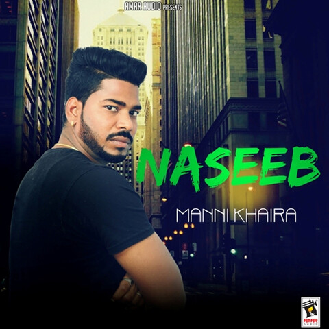 Naseeb Song Download: Naseeb MP3 Punjabi Song Online Free on Gaana.com