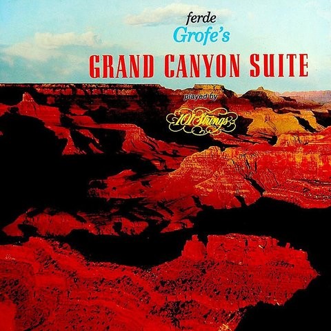 Grand Canyon Suite Songs Download: Grand Canyon Suite MP3 Songs Online ...