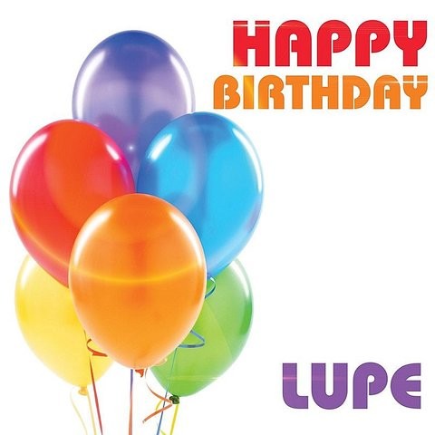 Happy Birthday Lupe Song Download: Happy Birthday Lupe MP3 ...