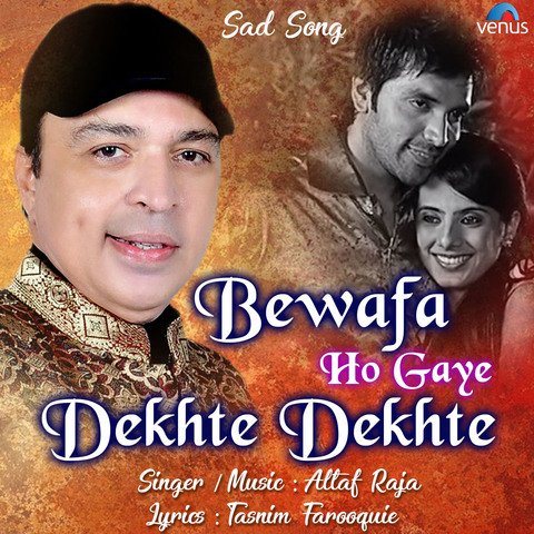 Bewafa Ho Gaye Dekhte Dekhte Songs Download: Bewafa Ho 