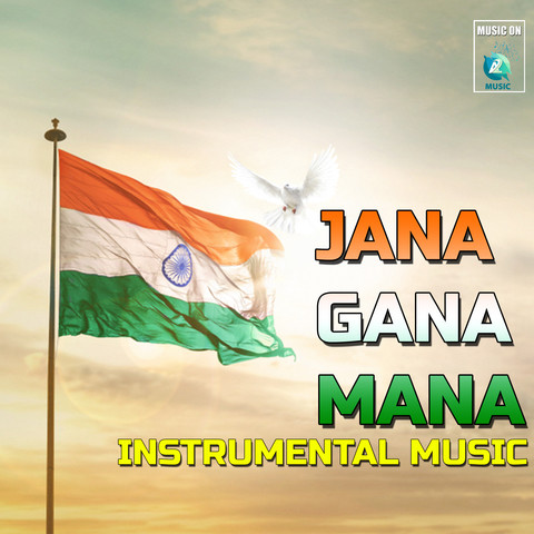 Jana Gana Mana (Instrumental Version) Song Download: Jana Gana Mana