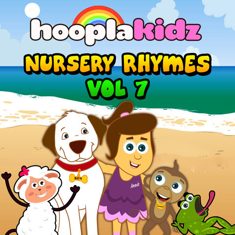 HooplaKidz Nursery Rhymes, Vol. 7 Songs Download: HooplaKidz Nursery ...