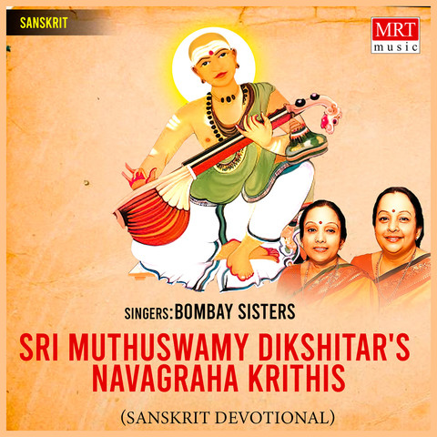 Sri Muthuswamy Dikshitar'S Navagraha Krithis Songs Download: Sri ...