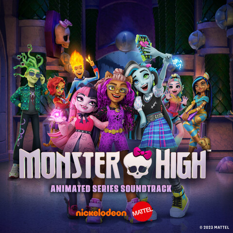 Monster High: Soundtrack to the Animated Series Songs Download: Monster ...