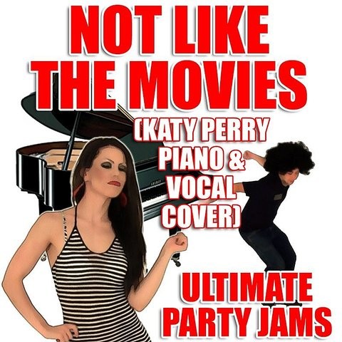 not like the movies Not like the movies this song is by katy perry and appears on the album teenage dream (2010. not like the movies Not like the movies this song is by katy perry and appears on the album teenage dream (2010.
