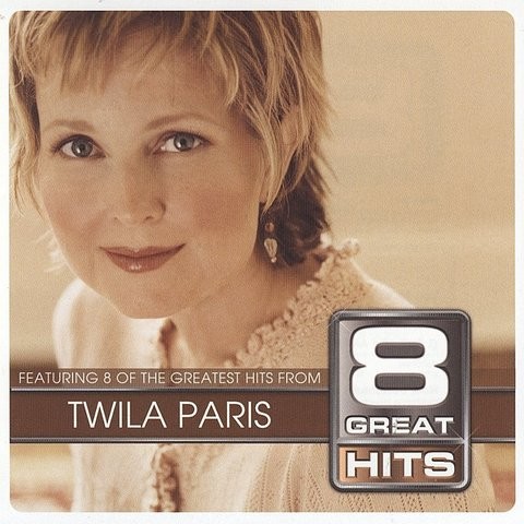 8 Great Hits Twila Paris Songs Download: 8 Great Hits Twila Paris MP3 ...