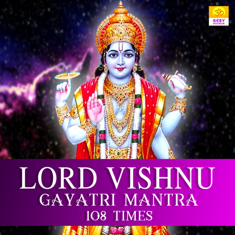 Lord Vishnu Gayatri Mantra 108 Times Song Download: Lord Vishnu Gayatri ...