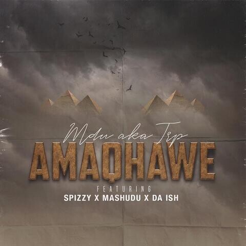 Amaqhawe Song Download: Amaqhawe MP3 Zulu Song Online Free on Gaana.com