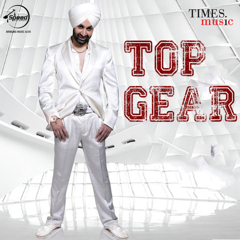 Top Gear Songs Download: Top Gear MP3 Punjabi Songs Online Free on ...