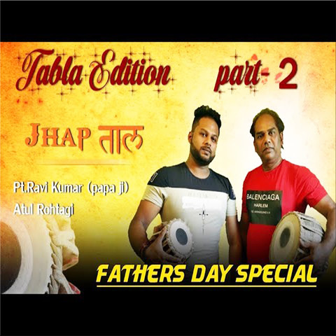 JHAP TAAL TABLA EDITION Song Download: JHAP TAAL TABLA EDITION MP3 Song