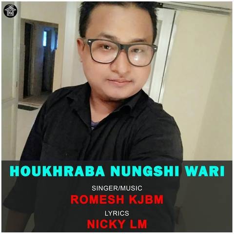 Houkhraba Nungshi Wari Song Download: Houkhraba Nungshi Wari MP3 Houkhraba Nungshi Wari Song Download: Houkhraba Nungshi Wari MP3