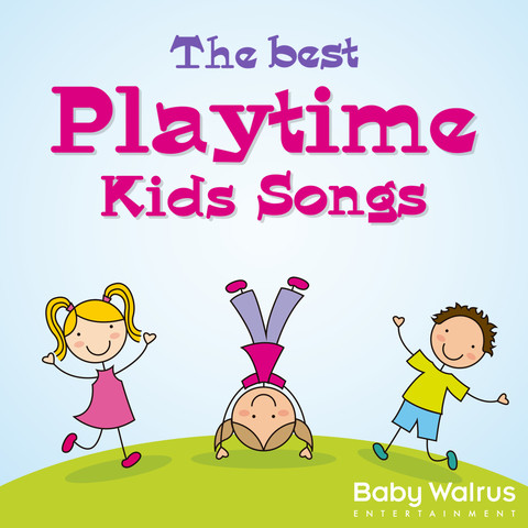 The Best Playtime Kids Songs Songs Download: The Best Playtime Kids ...