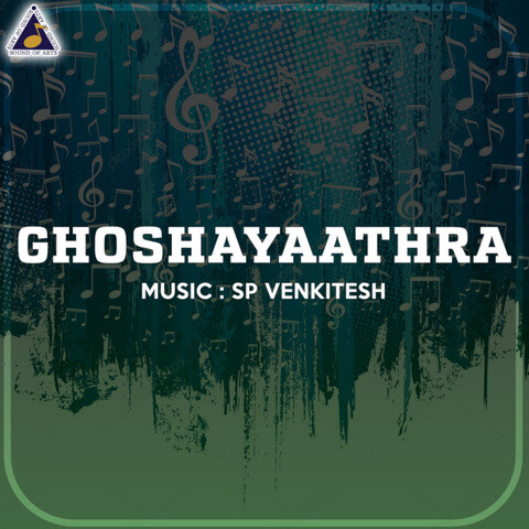 Ghoshayaathra (Original Motion Picture Soundtrack) Songs Download ...